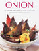 Onion: The Essential Cook's Guide to Onions, Garlic, Leeks, Spring Onions, Shallots and Chives by Brian Glover
