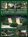 The Practical Step-By-Step Guide to Patio, Terrace, Backyard & Courtyard Gardening: An Inspiring Sourcebook of Classic and Contemporary Garden Designs by Joan Clifton, Jenny Hendy