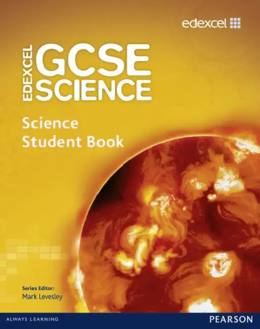 Edexcel GCSE Science: GCSE Science Student Book by Penny Johnson