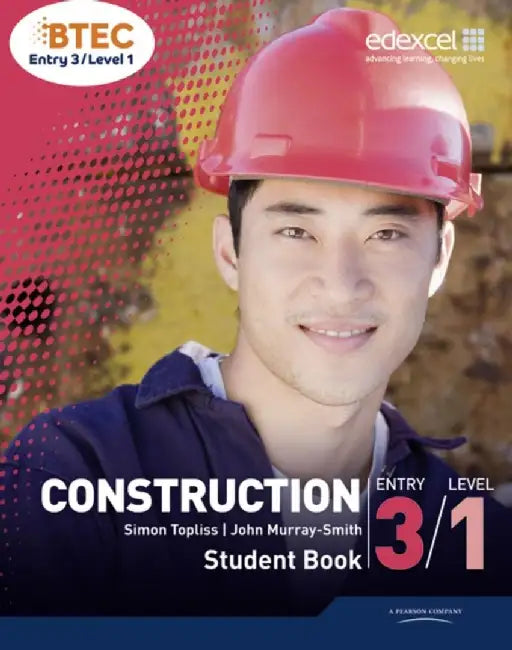 BTEC Entry 3/Level 1 Construction Student Book by John Murray-Smith