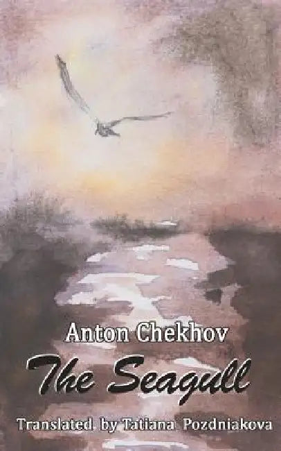 The Seagull by Tatiana Pozdniakova, Anton Chekov