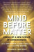Mind Before Matter by Trish Pfeiffer, John E. Mack, Paul Devereux