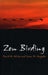 Zen Birding by David M. White
