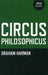 Circus Philosophicus by Graham Harman