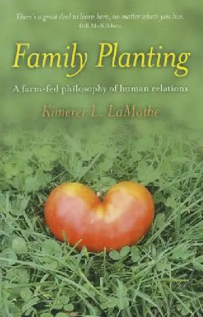 Family Planting by Kimerer Lamothe