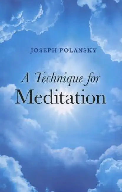 A Technique for Meditation by Joseph Polansky