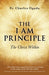The 'i Am' Principle: The Christ Within by Charles Ogada