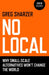 No Local by Greg Sharzer