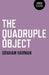 The Quadruple Object by Graham Harman