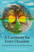A Ceremony for Every Occasion by Siusaidh Ceanadach