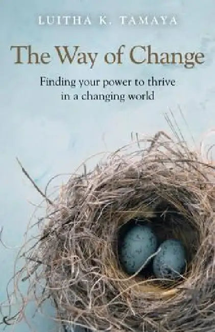 The Way of Change by Luitha K. Tamaya