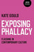 Exposing Phallacy: Flashing in Contemporary Culture by Kate Gould