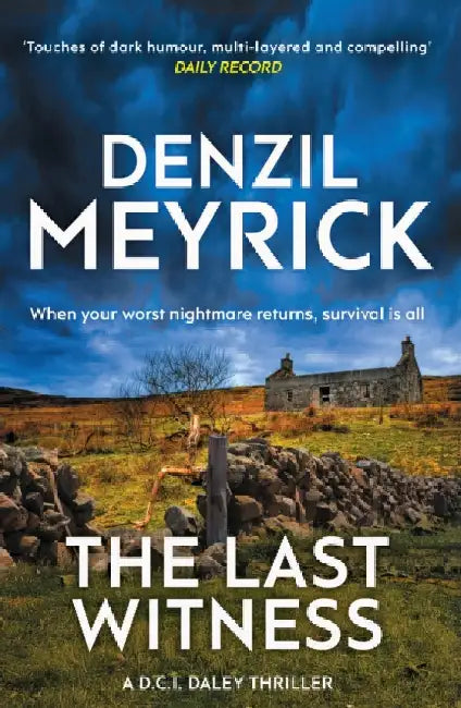 The Last Witness: A D.C.I. Daley Thriller by Denzil Meyrick