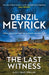The Last Witness: A D.C.I. Daley Thriller by Denzil Meyrick
