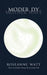 Moder Dy: Polygon New Poets by Roseanne Watt