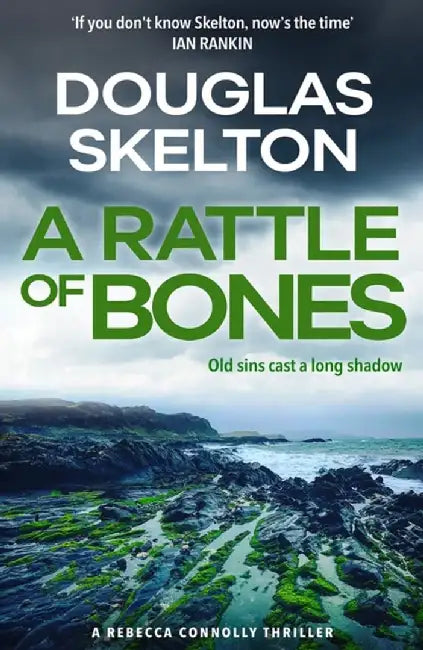 A Rattle of Bones by Douglas Skelton