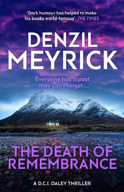 The Death of Remembrance: A D.C.I. Daley Thriller by Denzil Meyrick