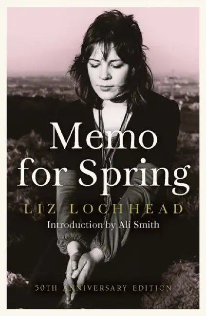 Memo for Spring by Liz Lochhead
