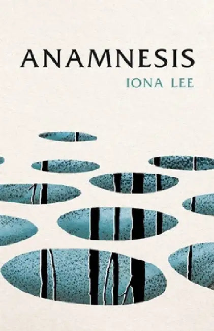Anamnesis by Iona Lee