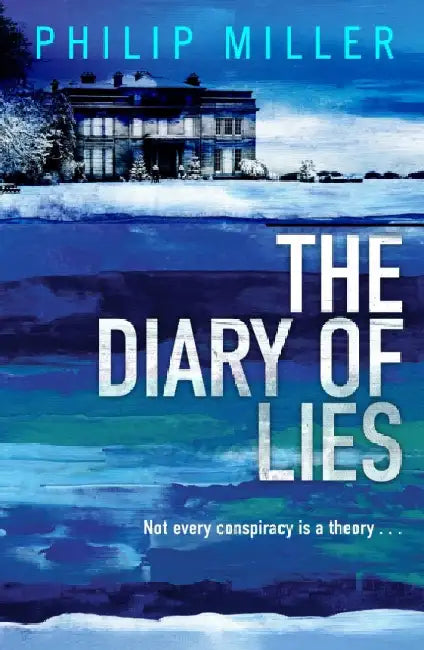 The Diary of Lies: A Shona Sandison Mystery by Philip Miller