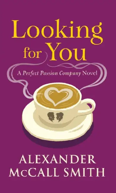 Looking for You by Alexander McCall Smith