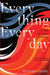 Everything Everyday: A Year of Empty Promises by Hannah Lavery