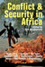 Conflict and Security in Africa by Rita Abrahamsen, Carol B. Thompson, Cyril I. Obi
