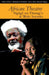 African Theatre 13: Ngugi Wa Thiong'o and Wole Soyinka by Martin Banham, James Gibbs, Femi Osofisan