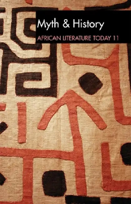 Alt 11 Myth & History: African Literature Today by Eldred Jones, Eldred Jones