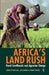 Africa's Land Rush: Rural Livelihoods and Agrarian Change by Ruth Hall, Ian Scoones, Dzodzi Tsikata
