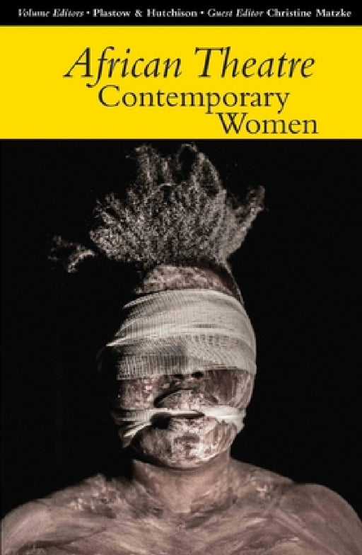 African Theatre 14: Contemporary Women by Martin Banham, James Gibbs, Yvette Hutchison