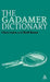 The Gadamer Dictionary by Chris Lawn