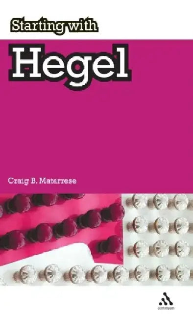 Starting with Hegel by James Whitmer
