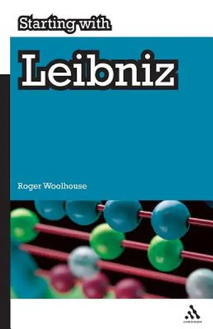 Starting with Leibniz by Roger Woolhouse