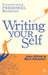Writing Your Self: Transforming Personal Material by Myra Schneider