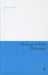 Heidegger's Early Philosophy: The Phenomenology of Ecstatic Temporality by James Luchte
