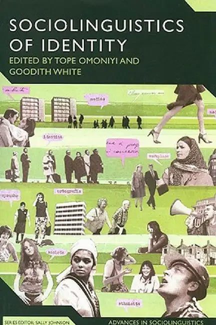 The Sociolinguistics of Identity by Tope Omoniyi