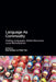 Language as Commodity: Global Structures, Local Marketplaces by Rani Rubdy