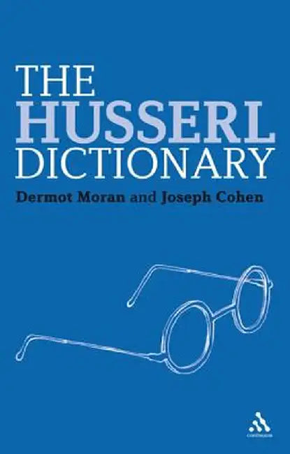 The Husserl Dictionary by Dermot Moran
