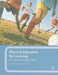 Physical Education for Learning: A Guide for Secondary Schools by Richard Bailey