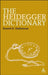 The Heidegger Dictionary by Daniel O. Dahlstrom