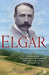 Elgar: An Anniversary Portrait by Nicholas Kenyon
