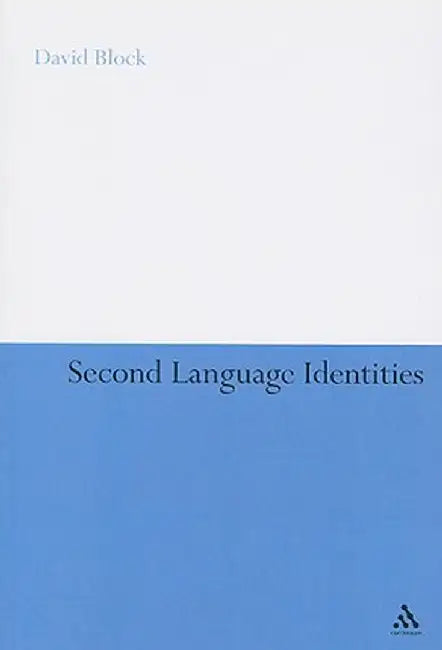 Second Language Identities by David Block