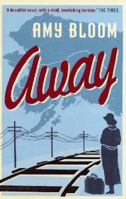 Away by Amy Bloom