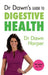 Dr Dawn's Guide to Digestive Health by Dawn Harper