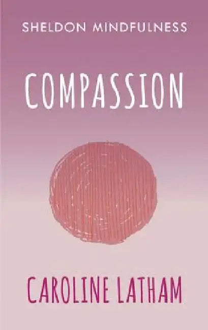 Compassion by Caroline Latham