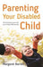 Parenting Your Disabled Child: The First Three Years by Margaret Barrett