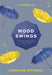 Mood Swings: The Mindful Way: Managing Anger, Anxiety and Low Mood by Caroline Mitchell