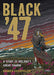 Black '47: A Story of Ireland's Great Famine: A Graphic Novel by Damien Goodfellow