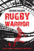 Rugby Warrior by Gerard Siggins